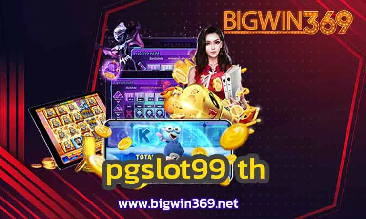 pgslot99-th-bigwin2