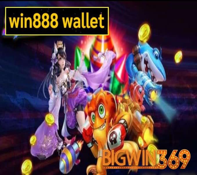 Win888 wallet เข้าสู่ระบบ