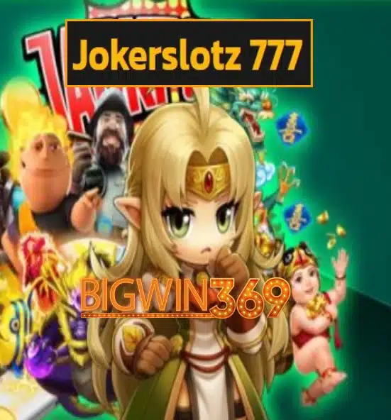 Jokerslotz 777 สมัคร