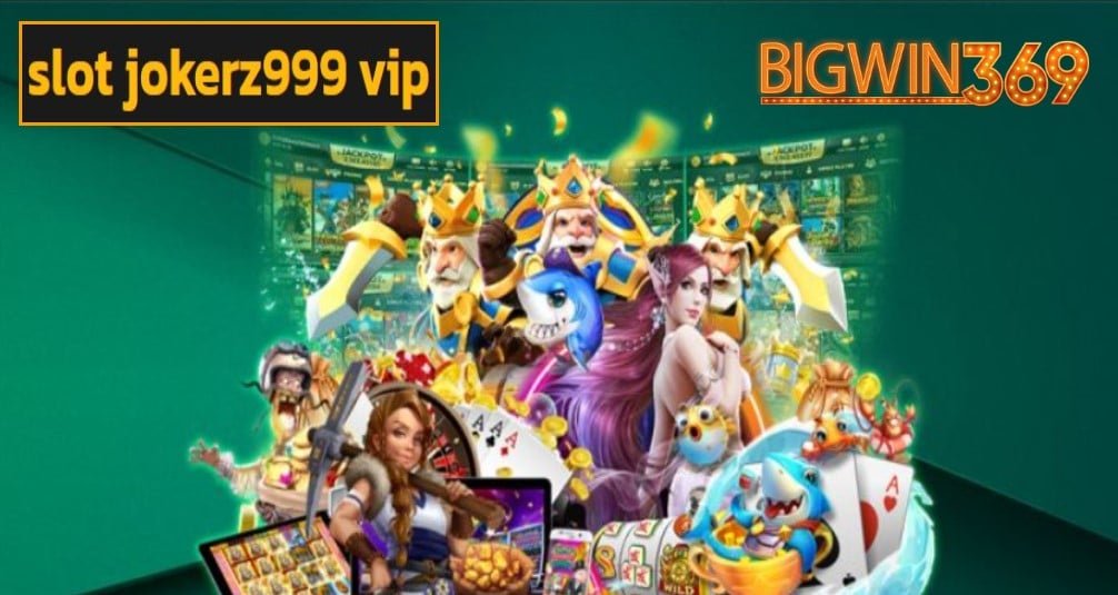 slot jokerz999 vip ฟรีเครดิต