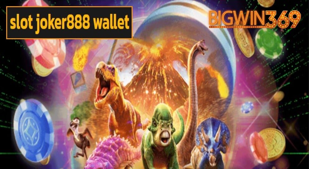 slot joker888 wallet game