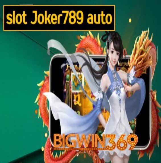 slot Joker789 auto สมัคร